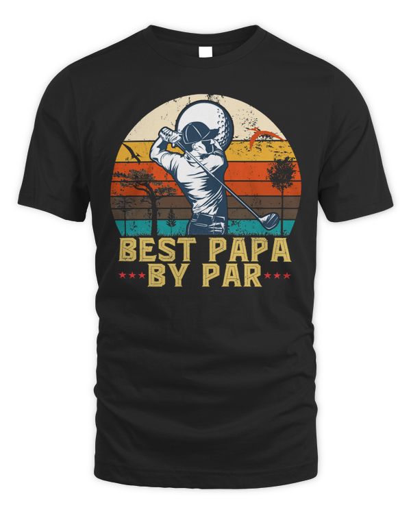 Father Grandpa BEST PAPA BY PAR DAY 457 Family Dad