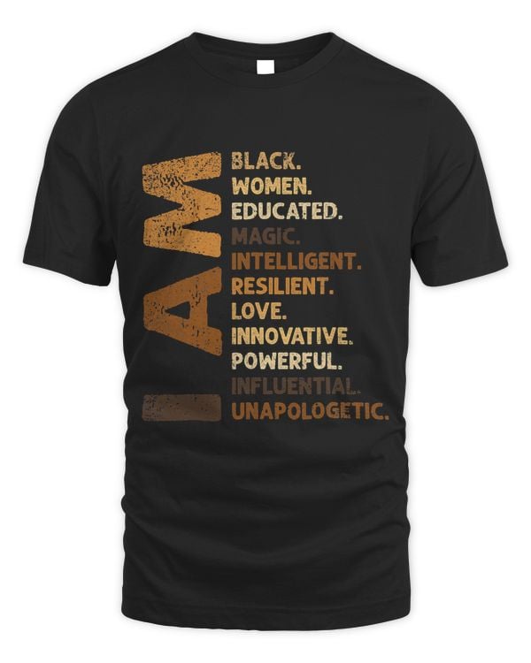 I Am Black Women Educated Black History Month BLM Melanin