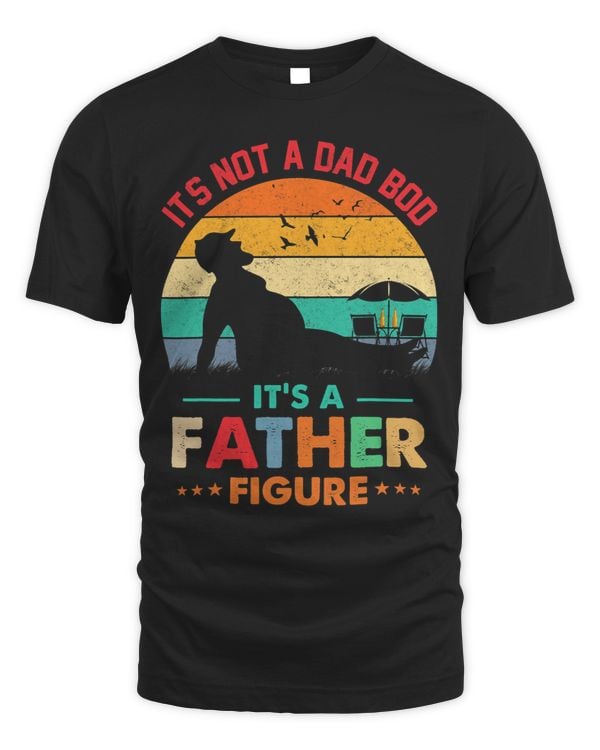 Its Not a Dad Bod Its a Father Figure Fathers Day Dad Jokes