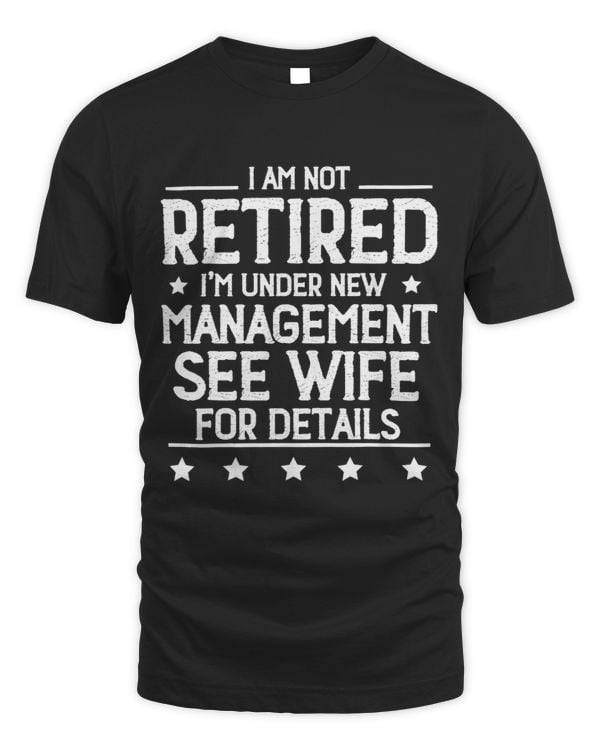 I Am Not Retired I m Under New Management See Wife Details 2