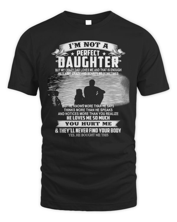 Father Grandpa Im Not A Perfect Daughter 115 Family Dad