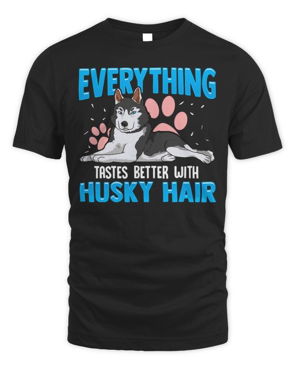 Dog Everything Tastes Better With Husky Hair Funny dog lover