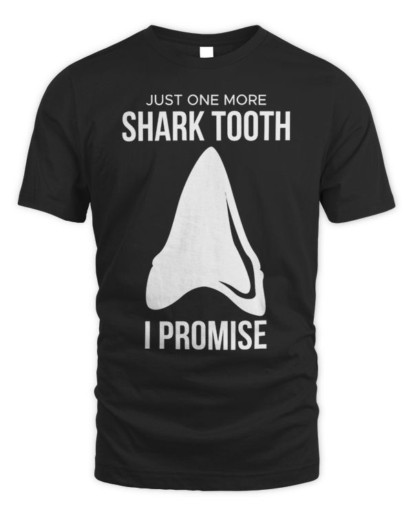 Just One More Shark Tooth I Promise Shark Fish