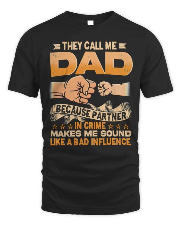 Father Grandpa They Call Me Dad because Partner in Crime Papa Fathers Day 7 Family Dad