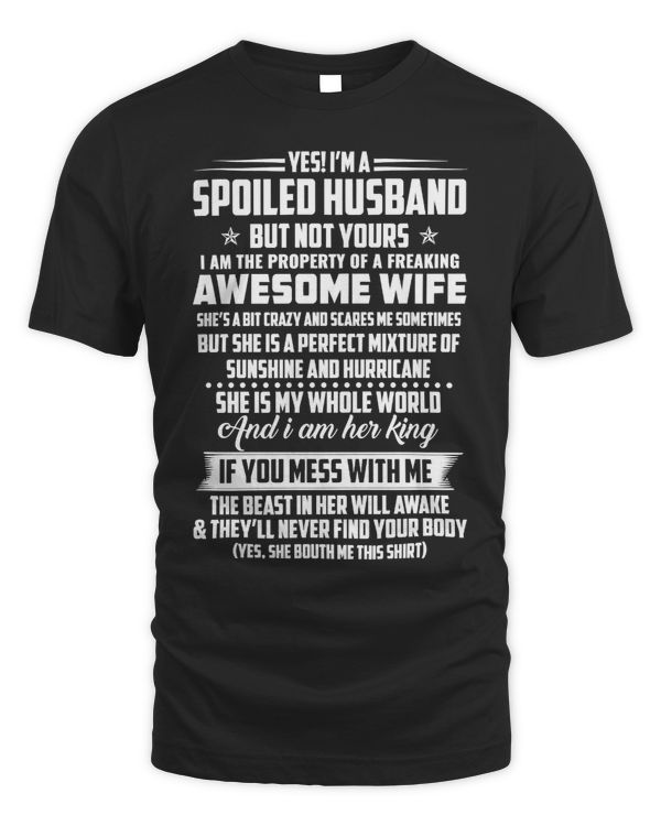Father Grandpa YES IM A SPOILEDHUSBAND BUT NOT YOURS98 Family Dad