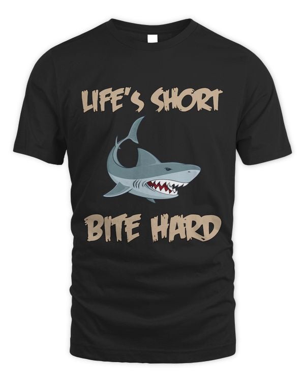Lifes Short Bite Hard