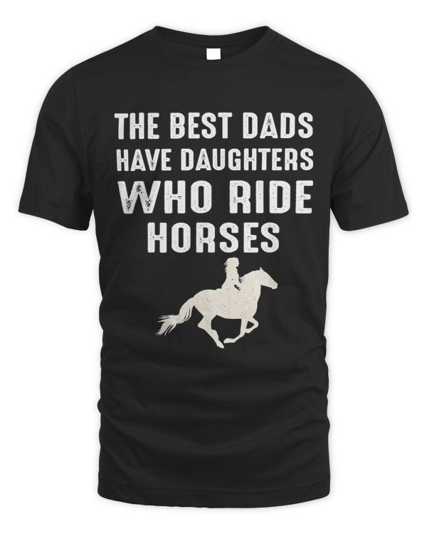 The Best Dads Have Daughters Who Ride Horses53