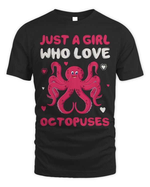 Just a Girl Who Loves Octopuses Ocean Stuffed Animal Octopus