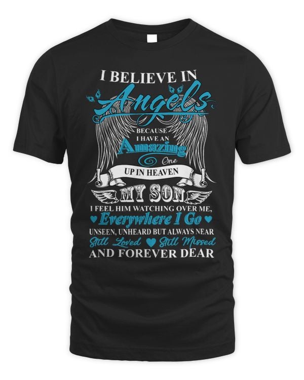I believe in Angel because I have an amazing Son in heaven