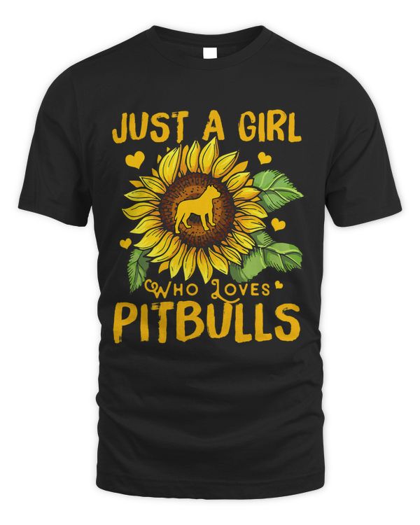 Just A Girl Who Loves Pitbulls Sunflower Pittie Dog Lover