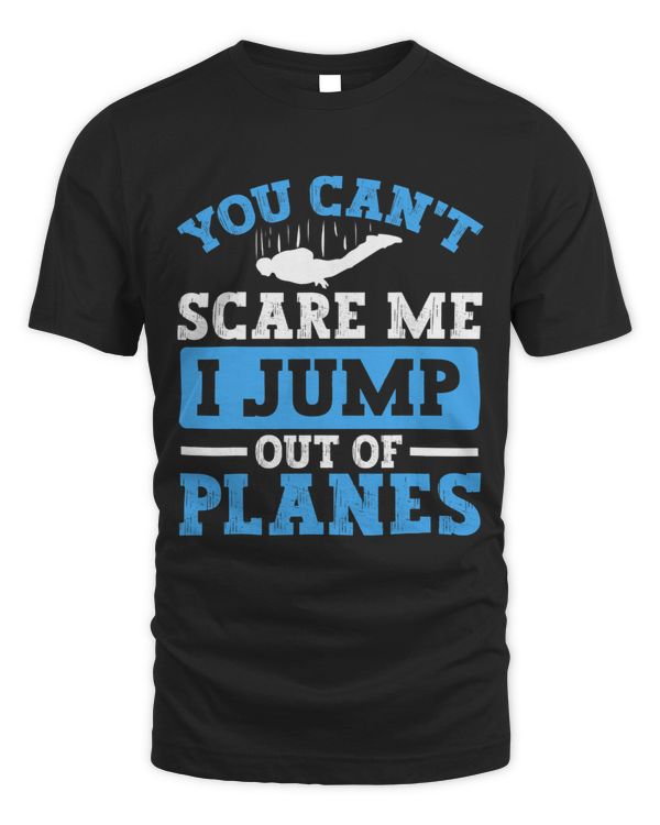 I Jump Out Of Planes. For Skydivers And Parachuting