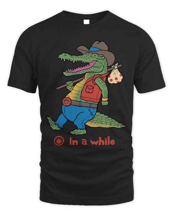 In a While Crocodile