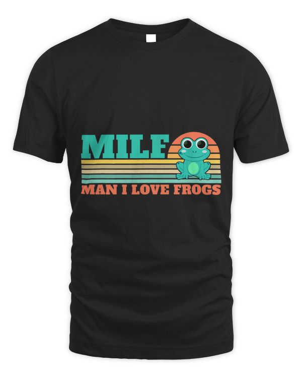 Man I Love FrogsM.I.L.F.Funny Saying FrogAmphibian Lovers 1