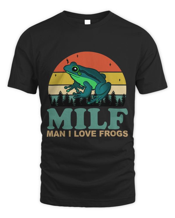 Man I Love FrogsM.I.L.F.Funny Saying FrogAmphibian Lovers 21