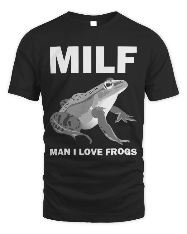 Man I Love FrogsM.I.L.F.Funny Saying FrogAmphibian Lovers