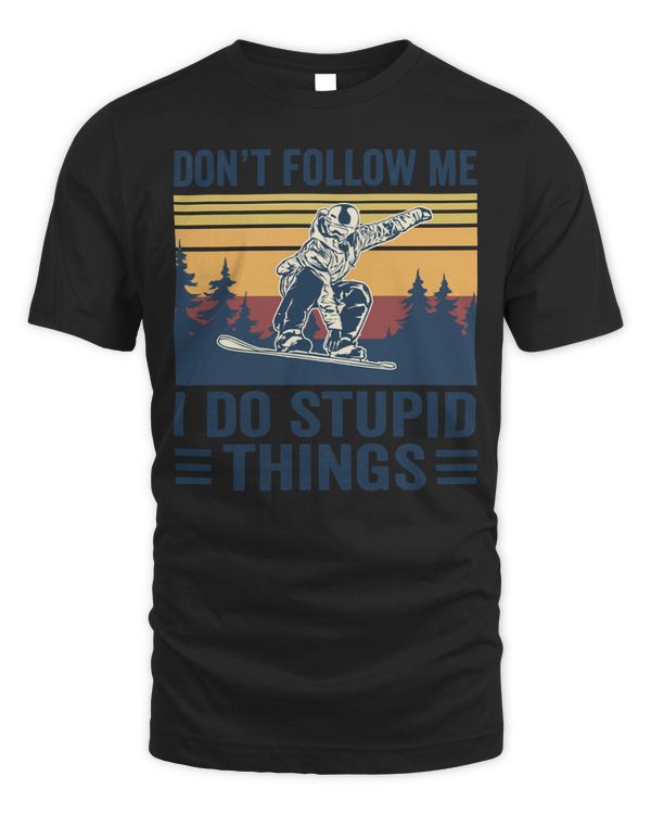 Dont follow me I do stupid things funny snowboarding 61