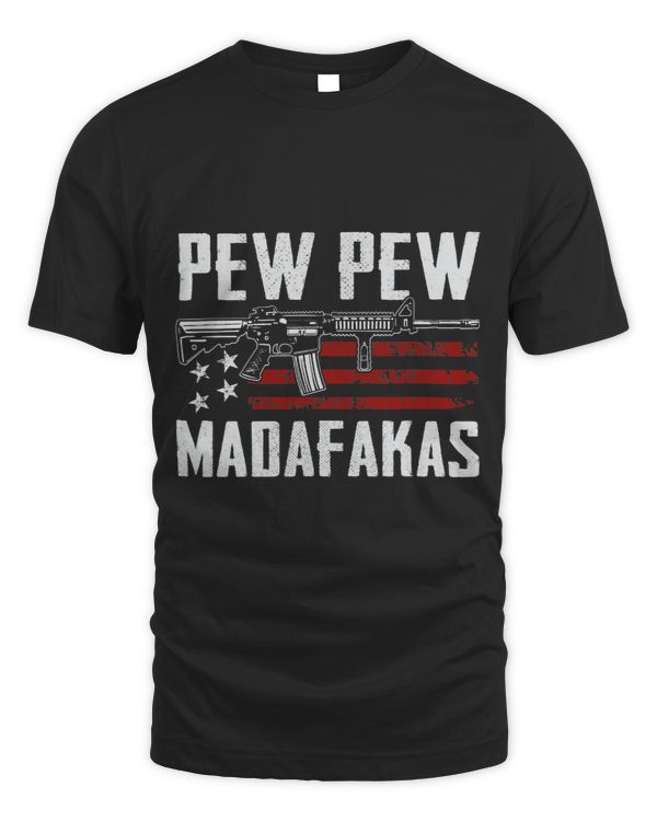 Pew Pew Madafakas Pro Guns Owner Joke AR15 Funny Gun