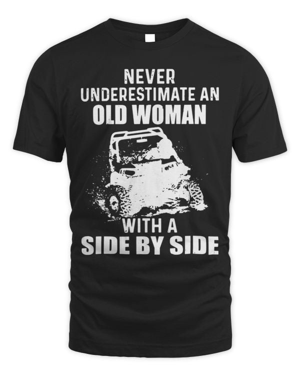 Never Underestimate An Old Woman With A Side By Side Funny