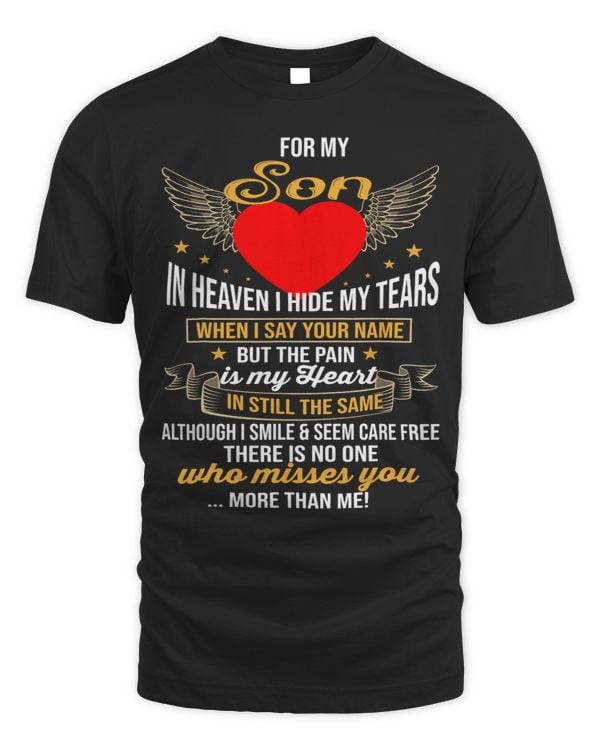 My Son In Heaven Hide My Tears Who Misses You More Than Me