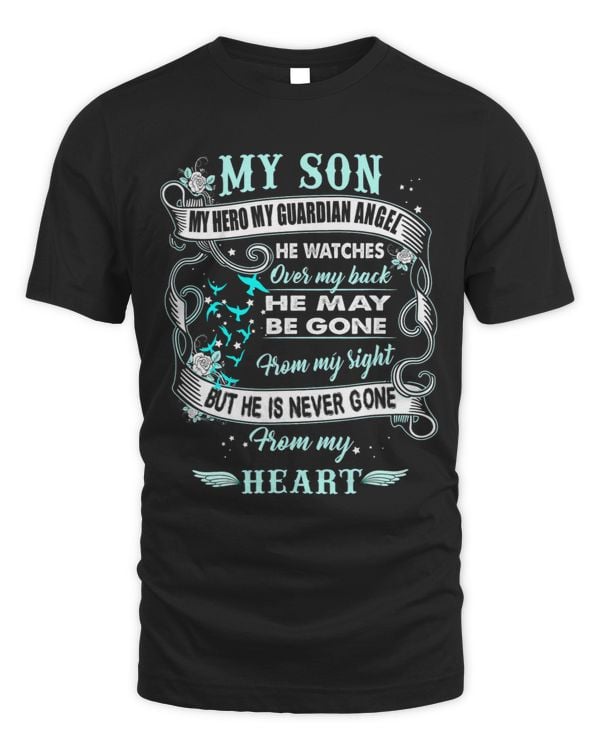 My Son My Angel He Watches Over My Back Gone From My Sight