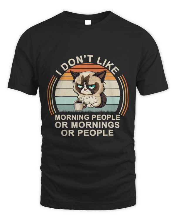I Don t Like Morning People Or Mornings Or People 2