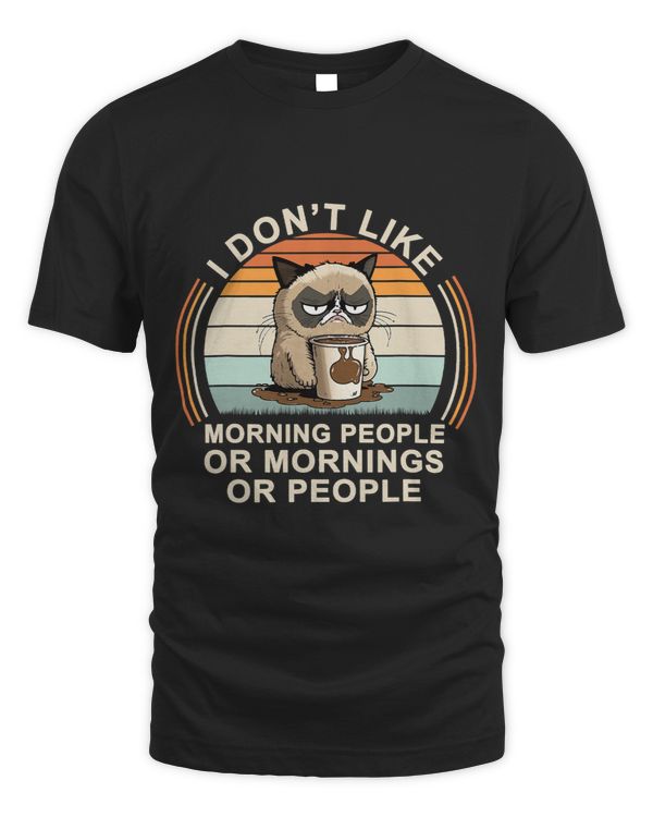 I Don t Like Morning People Or Mornings Or People 3