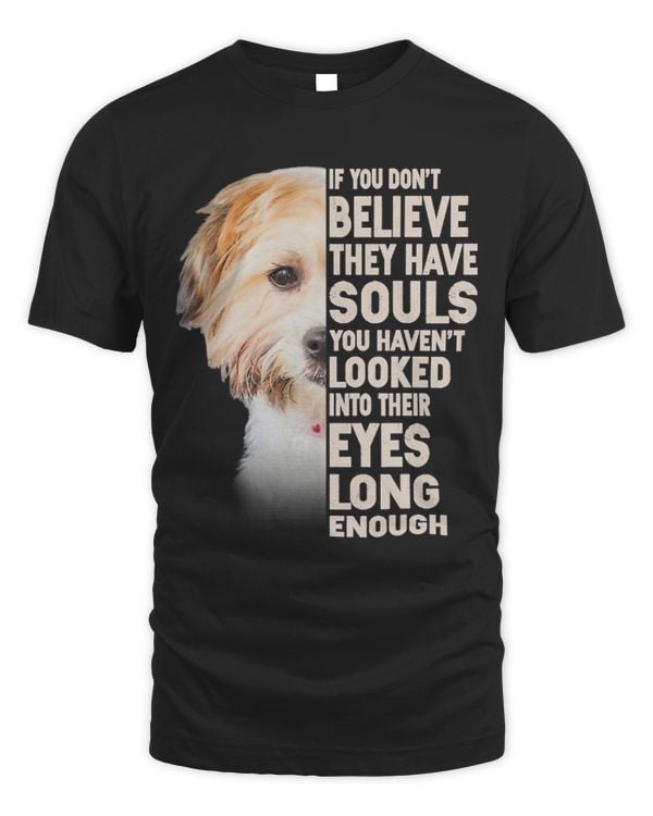 If you dont believe they have souls Cavachon lover gift