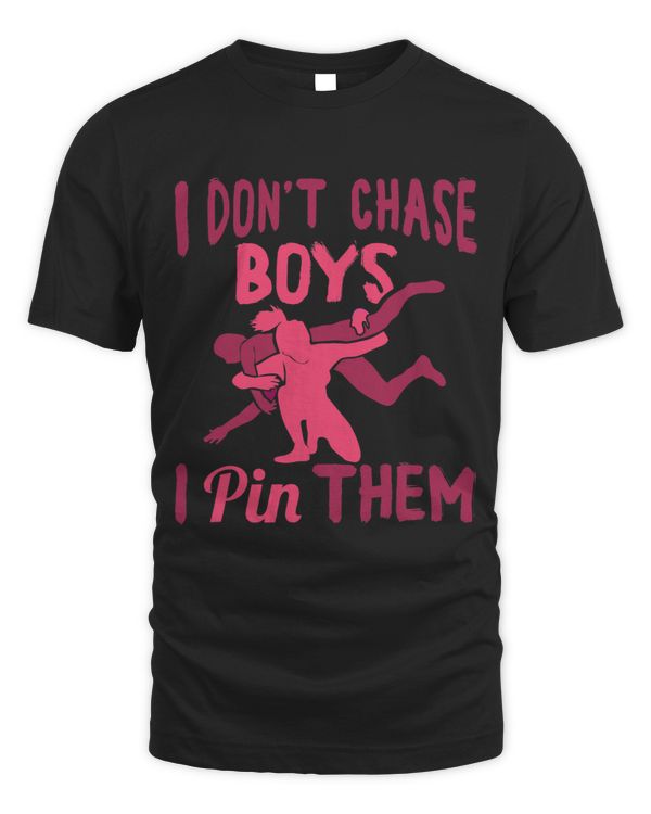 I Dont Chase Boys I Pin Them Wrestling Girls