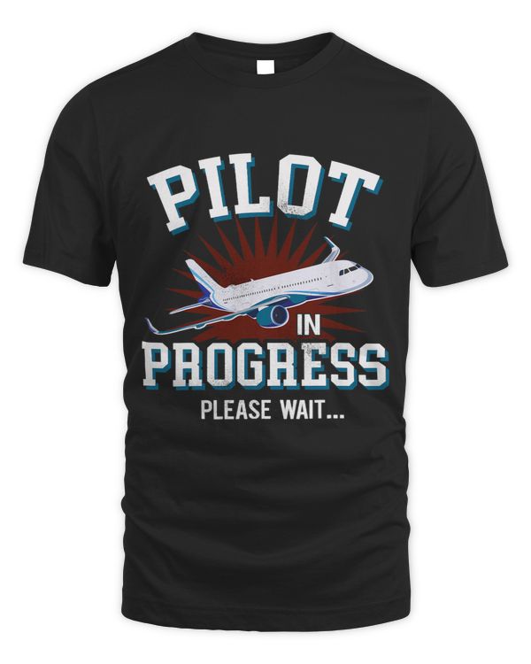 Pilot Progress Please Wait Future Pilot Gifts Funny Pilot