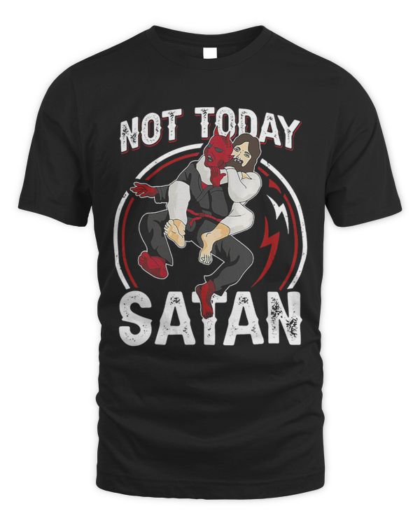 JIU JITSU Not Today Satan