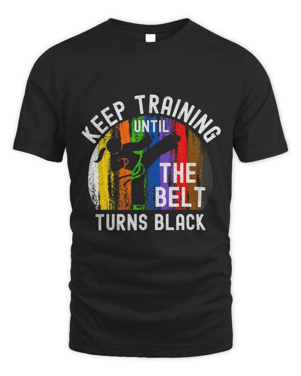 Keep Training Until Belt Turns Black Karate Taekwondo Girl