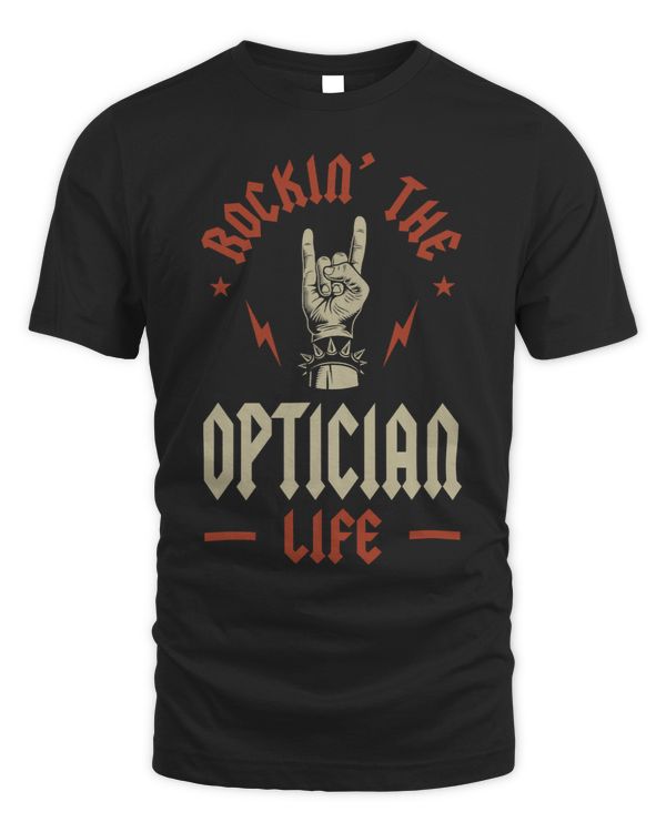 Rocking the Optician Life Funny Optometrist Humor Optometry 79