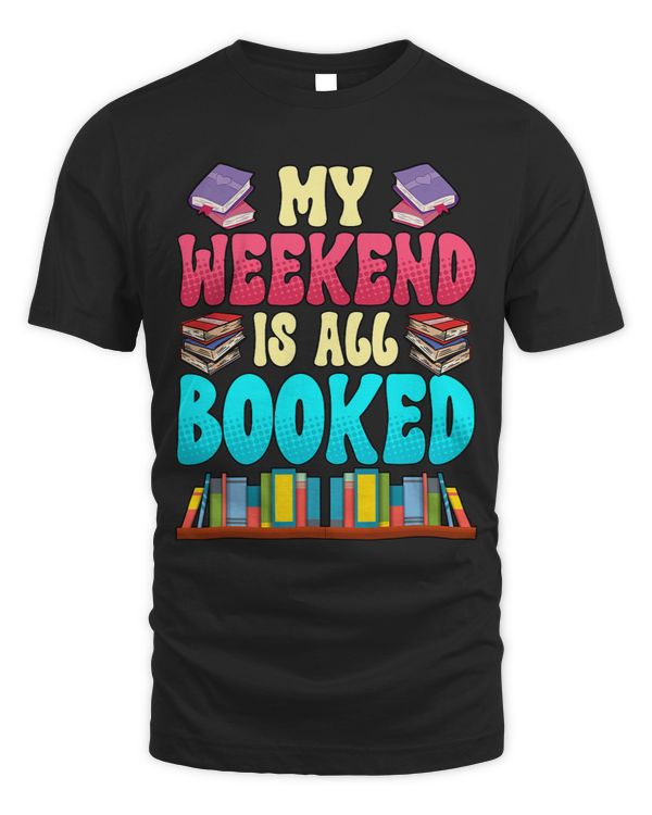 My Weekend Is All Booked 3
