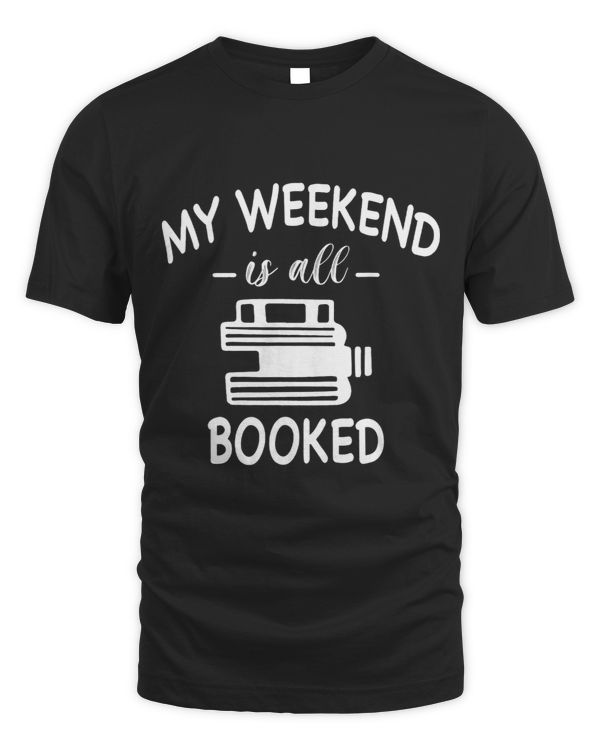 My Weekend Is All Booked 32 68