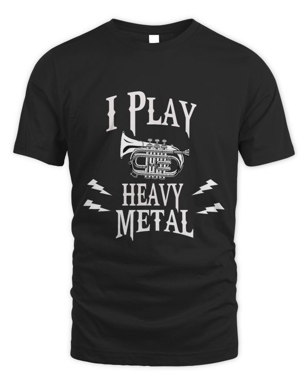 I Play Heavy Metal Tee Gift Men Women Kids Trumpet Player
