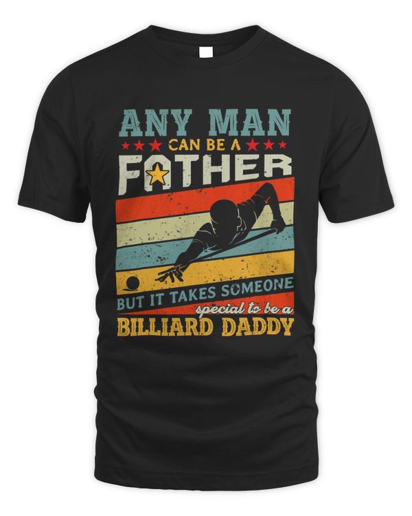 Billiard Daddy Any Man Can Be A Father Cue Sport