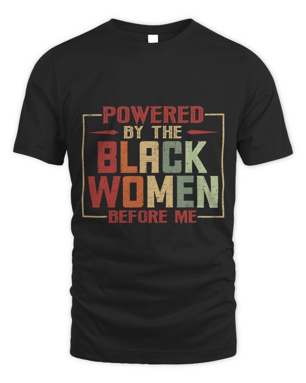 Powered By The Black Women Before Me Aesthetic African