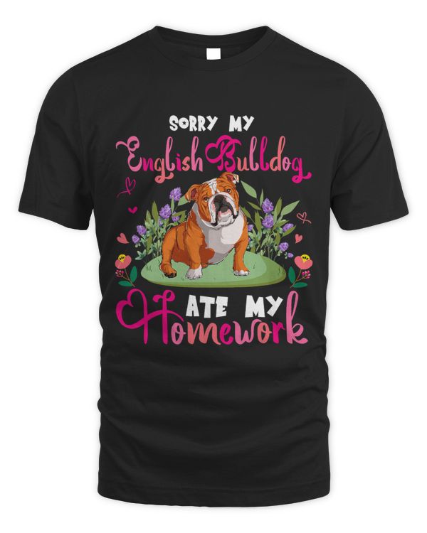 Sorry My English Bulldog Ate My Homework Floral Dog Lover