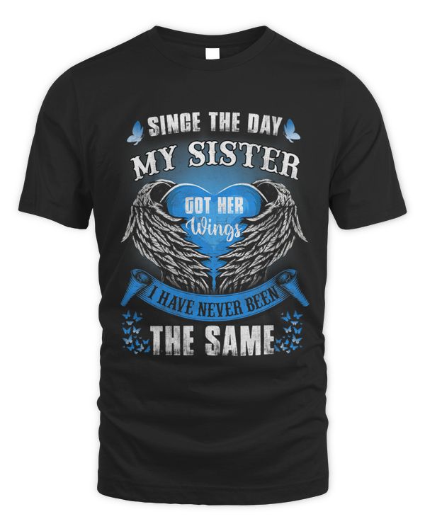 Since The Day My Sister Got Her Wings Never Been The same 2