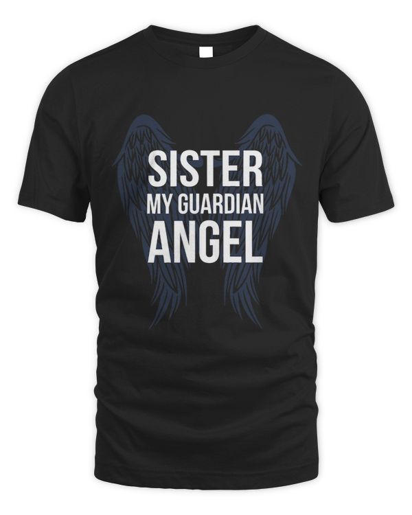 Sister My Guardian Angel Remembrance Family Memorial
