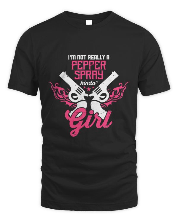 Not Really a Pepper Spray Kinda Girl Female Gun