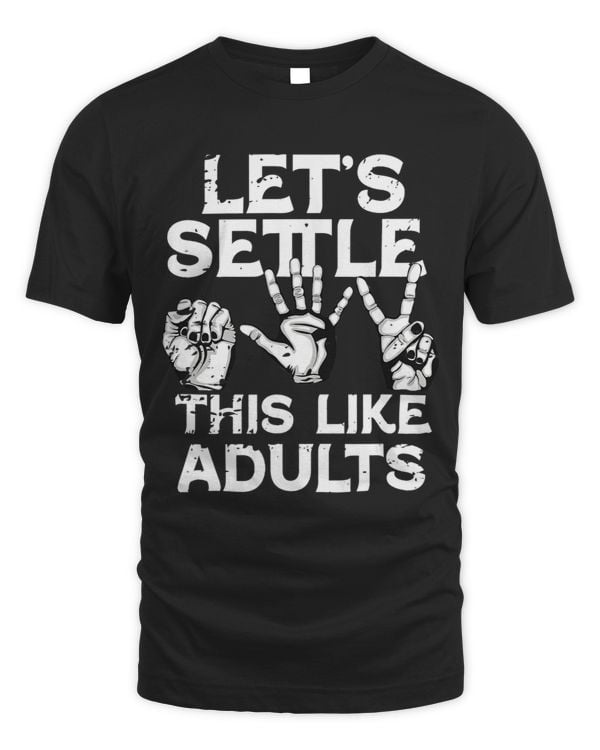 Lets Settle Like Adults Rock Paper Scissors Funny Adulthood