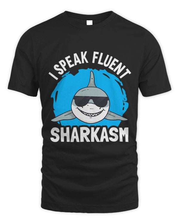 I Speak Fluent Sharkasm White Shark Teeth 1