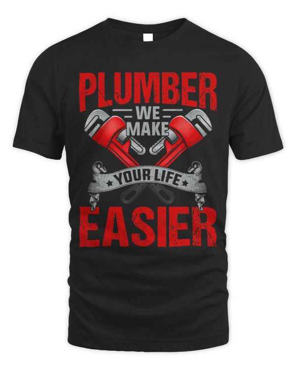 Plumber Will Make Your Life Easier Plunger Pipe Funny Gift