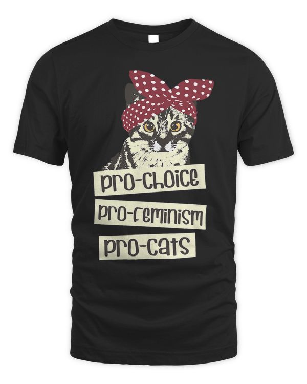Pro choice pro feminism pro cats Feminism Feminist