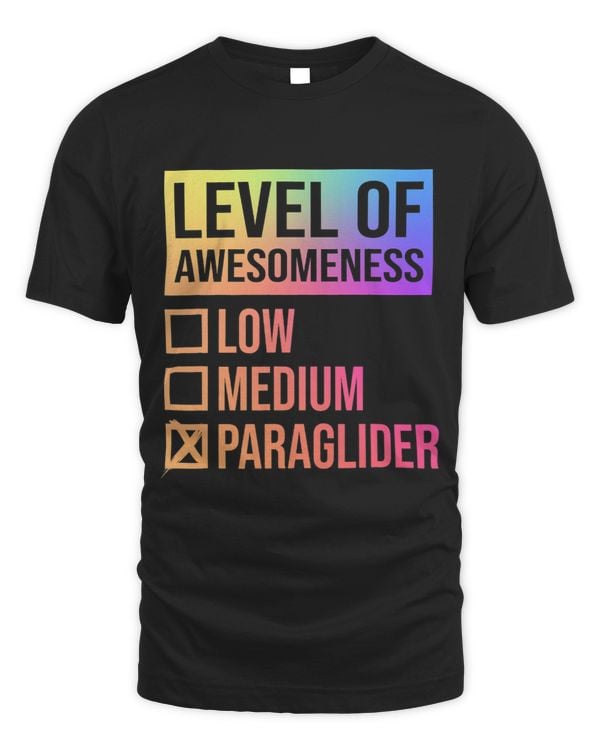 Level Of Awesomeness Low Medium Paraglider Paragliding Sport