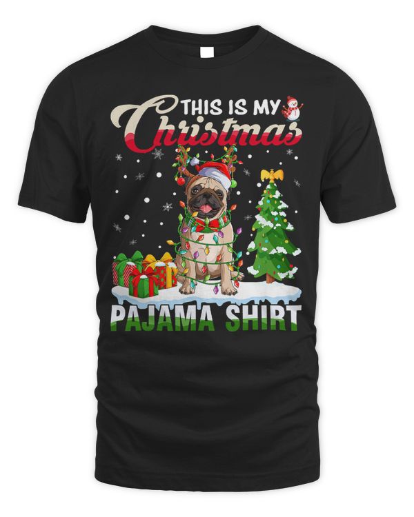Pug Dog This Is My Christmas Pajama Pug Christmas Xmas 157