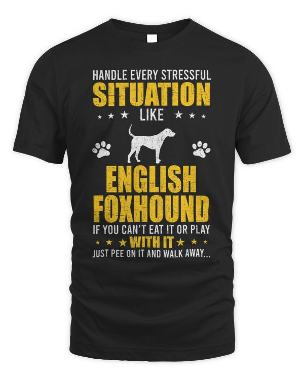 Handle Stressful Situation English Foxhound Dog Lovers