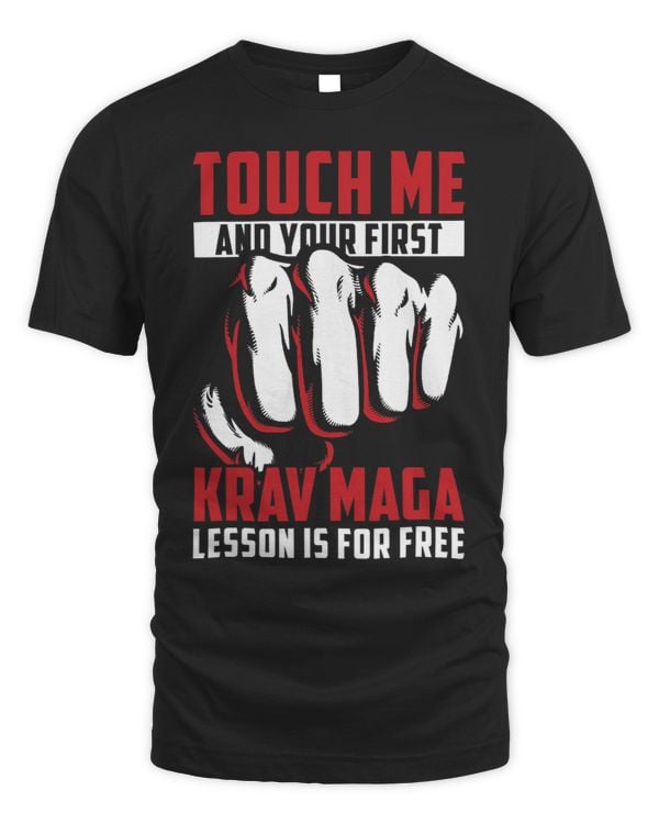 Mens Touch Me And Your First Krav Maga Lesson Is For Free Fighter