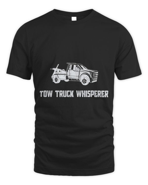 Mens Tow Truck Whisperer Hooking Vehicle